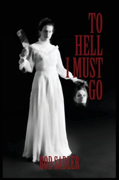 to hell i must go the true story of michigans lizzie borden Epub